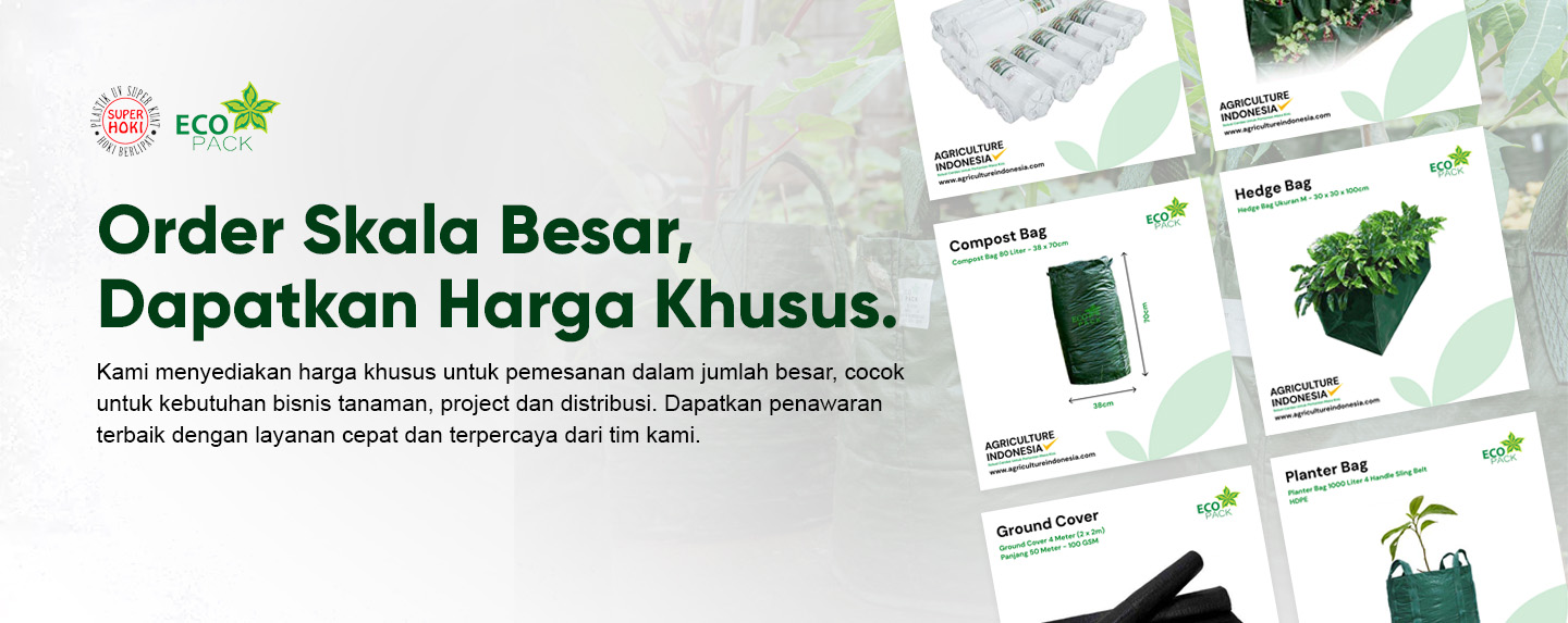 Order Skala Besar Dapatkan Harga Khusus - Banner Agriculture Indonesia